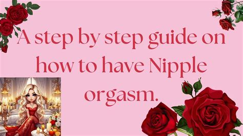 how to play with your titties|How to Have a Nipple Orgasm